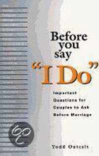 Before You Say "I Do"