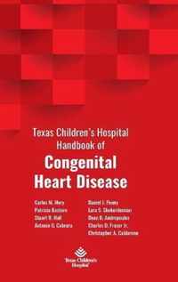 Texas Children's Hospital Handbook of Congenital Heart Disease