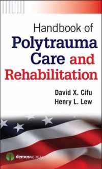 Handbook of Polytrauma Care and Rehabilitation