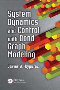 System Dynamics and Control with Bond Graph Modeling