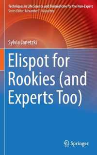 Elispot for Rookies (and Experts Too)