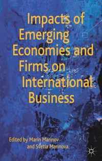 Impacts of Emerging Economies and Firms on International Business