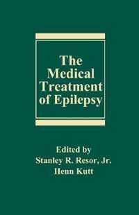 The Medical Treatment of Epilepsy