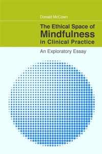 Ethical Dimensions Of Mindfulness In Clinical Practice