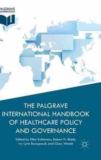 The Palgrave International Handbook of Healthcare Policy and Governance