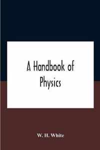 A Handbook Of Physics