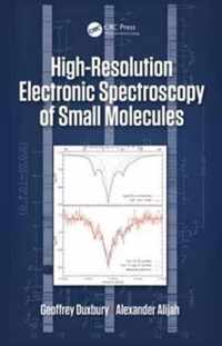 High Resolution Electronic Spectroscopy of Small Molecules