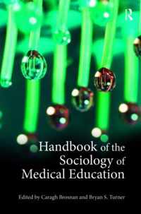 Handbook of the Sociology of Medical Education