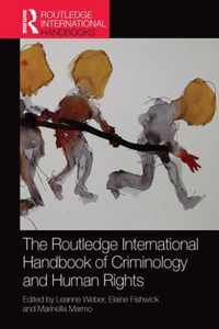 The Routledge International Handbook of Criminology and Human Rights