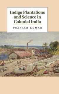 Indigo Plantations and Science in Colonial India