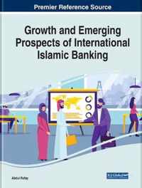 Growth and Emerging Prospects of International Islamic Banking