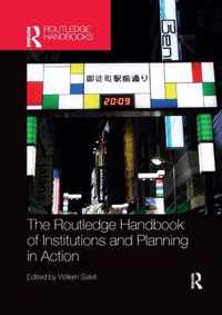 The Routledge Handbook of Institutions and Planning in Action