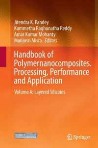 Handbook of Polymernanocomposites. Processing, Performance and Application: Volume A