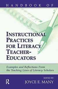 Handbook of Instructional Practices for Literacy Teacher-educators