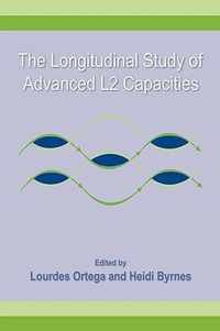 The Longitudinal Study of Advanced L2 Capacities