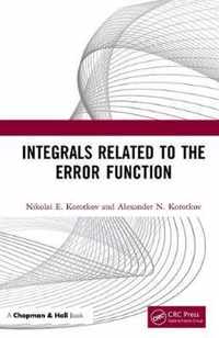 Integrals Related to the Error Function