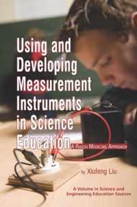 Using and Developing Measurement Instruments in Science Education