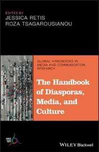 The Handbook of Diasporas, Media, and Culture