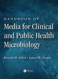 Handbook of Media for Clinical and Public Health Microbiology