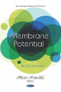 Membrane Potential An Overview Cell Biology Research Progress