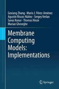 Membrane Computing Models Implementations