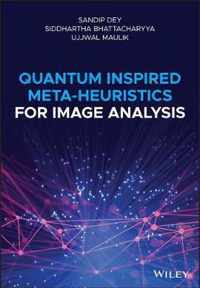 Quantum Inspired Meta-heuristics for Image Analysis