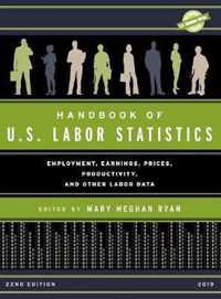 Handbook of U.S. Labor Statistics 2019