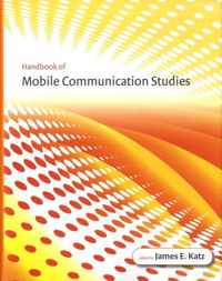 Handbook of Mobile Communication Studies