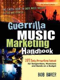 Guerrilla Music Marketing Handbook