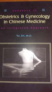 Handbook of Obstetrics & Gynecology in Chinese Medicine