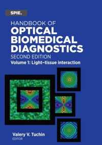 Handbook of Optical Biomedical Diagnostics, Volume 1