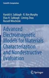 Advanced Electromagnetic Models for Materials Characterization and Nondestructive Evaluation