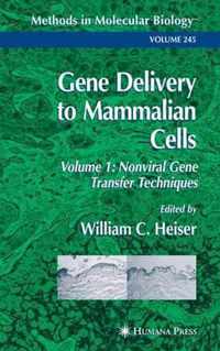 Gene Delivery to Mammalian Cells: Volume 1