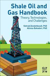 Shale Oil and Gas Handbook