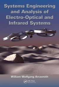 Systems Engineering and Analysis of Electro-Optical and Infrared Systems