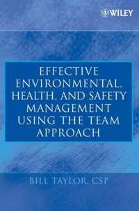 Effective Environmental, Health, and Safety Management Using the Team Approach
