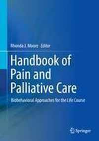 Handbook of Pain and Palliative Care: Biobehavioral Approaches for the Life Course