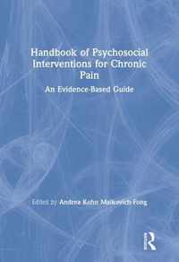 Handbook of Psychosocial Interventions for Chronic Pain