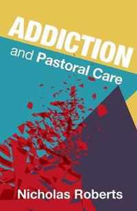 Addiction and Pastoral Care