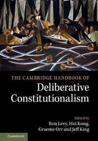 The Cambridge Handbook of Deliberative Constitutionalism