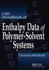 CRC Handbook of Enthalpy Data of Polymer-Solvent Systems