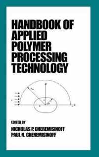 Handbook of Applied Polymer Processing Technology