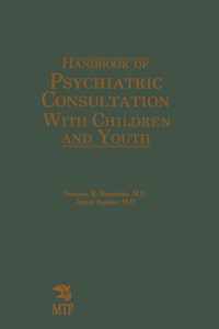 Handbook of Psychiatric Consultation with Children and Youth