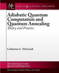 Adiabatic Quantum Computation and Quantum Annealing