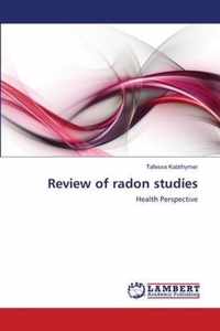 Review of radon studies