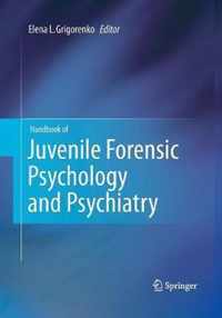 Handbook of Juvenile Forensic Psychology and Psychiatry