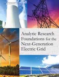 Analytic Research Foundations for the Next-Generation Electric Grid