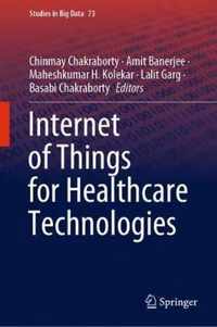 Internet of Things for Healthcare Technologies