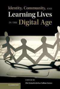 Identity, Community, and Learning Lives in the Digital Age