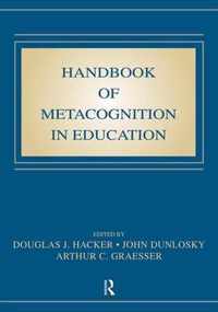 Handbook of Metacognition in Education